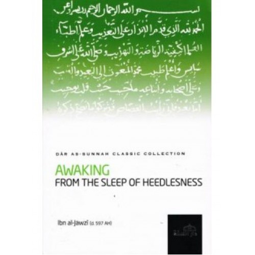 Awaking from the Sleep of Heedlesness